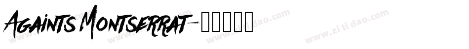 Againts Montserrat字体转换